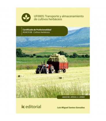 TRANSPORTE Y ALMACENAMIENTO DE CULTIVOS HERBACEOS AGAC0108 CULTIVOS