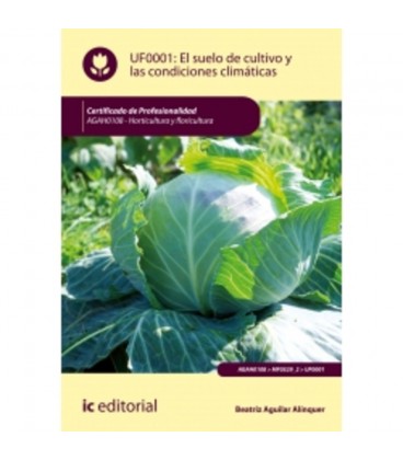 SUELO DE CULTIVO Y LAS CONDICIONES CLIMATICAS AGAH0108 HORTICULTURA
