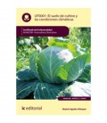 SUELO DE CULTIVO Y LAS CONDICIONES CLIMATICAS AGAH0108 HORTICULTURA