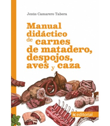 MANUAL DIDACTICO DE CARNES DE MATADERO DESPOJOS AVES Y CAZA