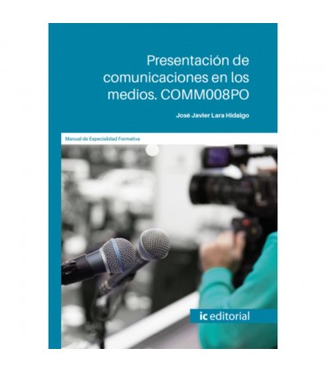 PRESENTACION DE COMUNICACIONES EN LOS MEDIOS COMM008PO
