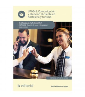 COMUNICACION Y ATENCION AL CLIENTE EN HOSTELERIA Y TURISMO HOTA0208 GE