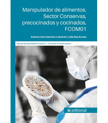 MANIPULADOR DE ALIMENTOS SECTOR CONSERVAS PRECOCINADOS Y COCINADOS