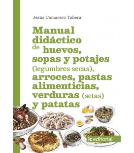 MANUAL DIDACTICO DE HUEVOS SOPAS Y POTAJES (LEGUMBRES SECAS) ARROCES