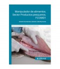 MANIPULADOR DE ALIMENTOS. SECTOR PRODUCTOS PESQUEROS. FCOM01