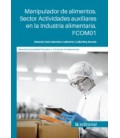 MANIPULADOR DE ALIMENTOS. SECTOR ACTIVIDADES AUXILIARES EN LA INDUSTRI