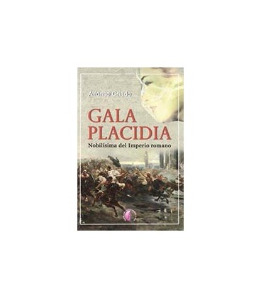 GALA PLACIDIA NOBILISIMA IMPERIO ROMANO