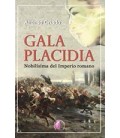 GALA PLACIDIA NOBILISIMA IMPERIO ROMANO