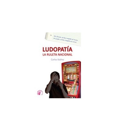 LUDOPATIA LA RULETA NACIONAL