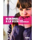 NI UN ANGEL A LA VISTA
