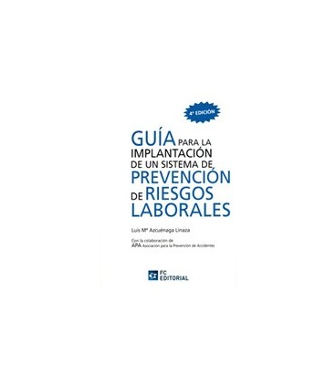 GUIA PARA IMPLANTACION DE SISTEMA DE PREVENCION RIESGOS LABORALES 4ED