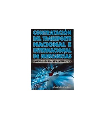 CONTRATACION DEL TRANSPORTE NACIONAL E INTERNACIONAL DE MERCANCIAS