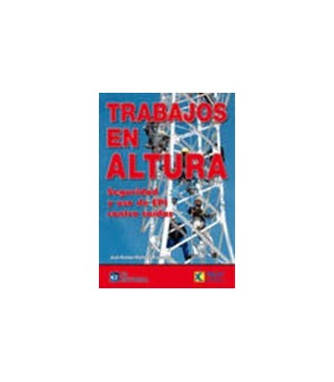 TRABAJOS EN ALTURA SEGURIDAD Y USO DE EPI CONTRA CAIDAS