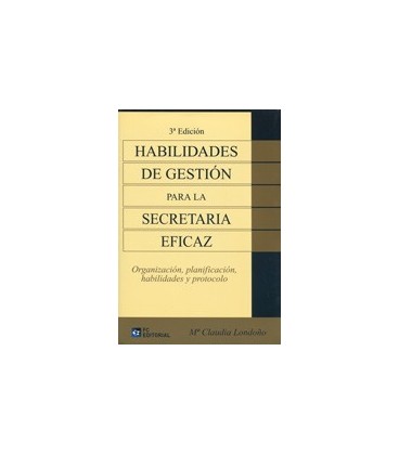 HABILIDADES DE GESTION PARA LA SECRETARIA EFICAZ