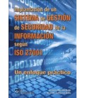 IMPLANTACION SISTEMA DE GESTION DE SEGURIDAD INFORMACION ISO 27001