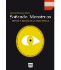SOÑANDO MONSTRUOS TERROR Y DELIRIO EN LA MODERNIDAD