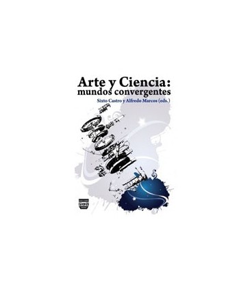 ARTE Y CIENCIA MUNDOS CONVERGENTES