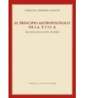 PRINCIPIO ANTROPOLOGICO DE LA ETICA EN DIALOGO CON ZUBIRI