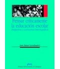 PENSAR CRITICAMENTE LA EDUCACION ESCOLAR
