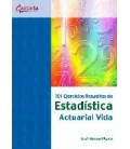 101 EJERCICIOS RESUELTOS DE ESTADISTICA ACTUARIAL VIDA