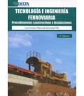 TECNOLOGIA E INGENIERIA FERROVIARIA PROCEDIMIENTOS CONSTRUCTIVOS 4 ED