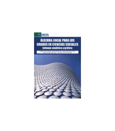 ALGEBRA LINEAL PARA LOS GRADOS EN CIENCIAS SOCIALES