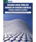 ALGEBRA LINEAL PARA LOS GRADOS EN CIENCIAS SOCIALES