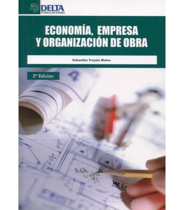 ECONOMIA EMPRESA Y ORGANIZACION DE OBRA 3 ED