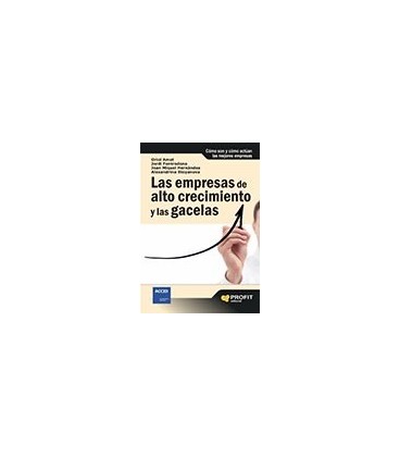 EMPRESAS DE ALTO CRECIMIENTO Y LAS GACELAS