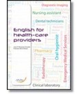 ENGLISH FOR HEALTH CARE PROVIDERS