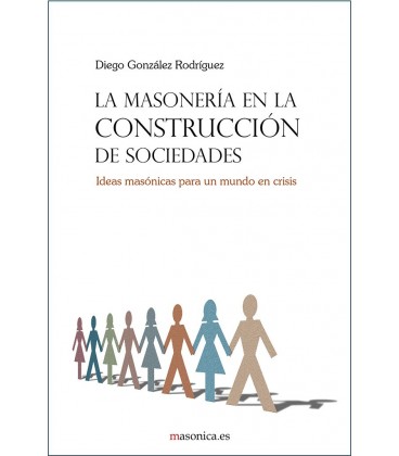 MASONERIA EN LA CONSTRUCCION DE SOCIEDADES