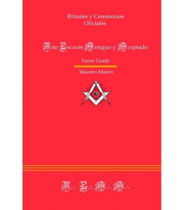 RITUAL DEL RITO ESCOCES ANTIGUO Y ACEPTADO - TERCER GRADO