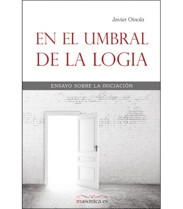 EN EL UMBRAL DE LA LOGIA