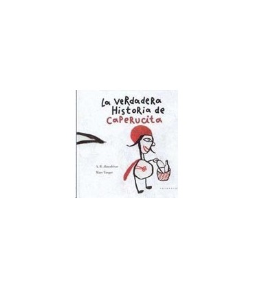 VERDADERA HISTORIA DE CAPERUCITA