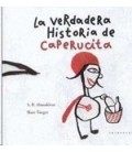 LA VERDADERA HISTORIA DE CAPERUCITA