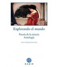 EXPLORANDO EL MUNDO POESIA DE LA CIENCIA ANTOLOGIA