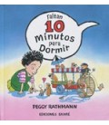 FALTAN 10 MINUTOS PARA DORMIR