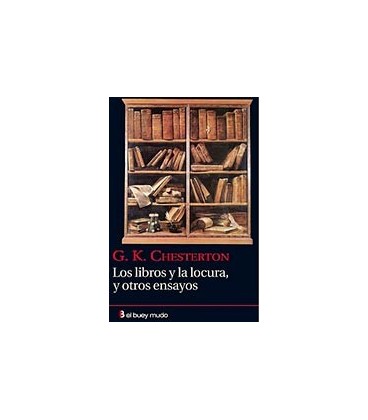 LIBROS Y LA LOCURA Y OTROS ENSAYOS