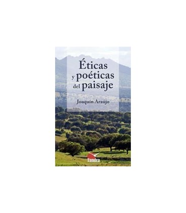 ETICAS Y POETICAS DEL PAISAJE