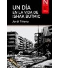 UN DIA EN LA VIDA DE ISHAK BUTMIC