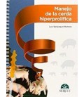 MANEJO DE LA CERDA HIPERPROLIFICA