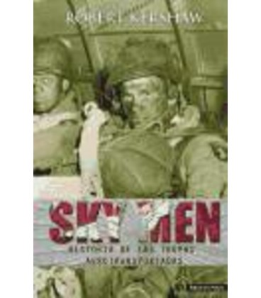SKY MEN HISTORIA DE LAS TROPAS AEROTRANSPORTADAS