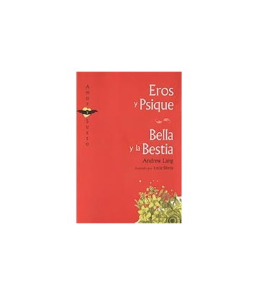 EROS Y PSIQUE + BELLA Y LA BESTIA