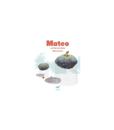 MATEO Y LA FLOR DE LA LLUVIA
