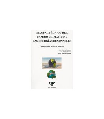 MANUAL TECNICO DEL CAMBIO CLIMATICO Y LAS ENERGIAS RENOVABLES