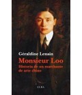 MONSIEUR LOO LA NOVELA DE UN MARCHANTE DE ARTE CHINO