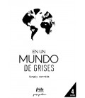 EN UN MUNDO DE GRISES