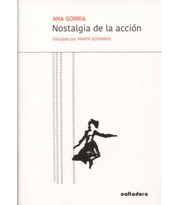 NOSTALGIA DE LA ACCION