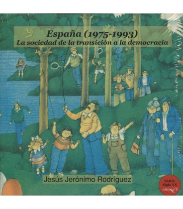 ESPAÑA 1975 1993 LA SOCIEDAD DE LA TRANSICION A LA DEMOCRACIA