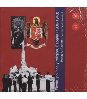 FIESTA POLITICA Y RELIGION ESPAÑA 1936 1943